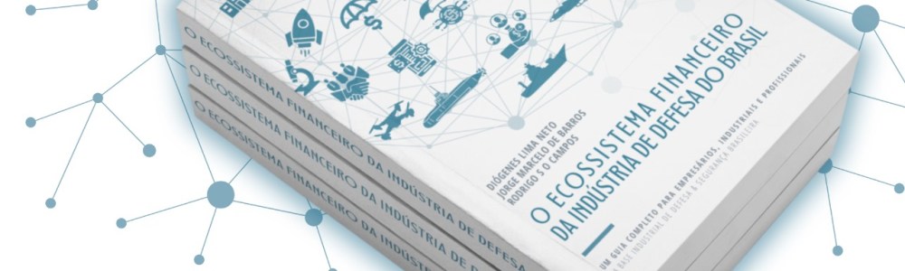 Livro: Ecossistema Financeiro da Indústria de Defesa do Brasil
